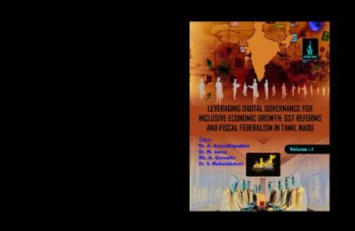 Cover of Impact of GST on MSMEs, Start-ups, and Informal Sector Formalization: Leveraging Digital Governance for Inclusive Economic Growth in Tamil Nadu